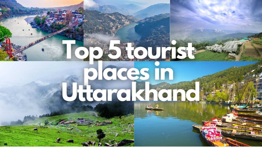 Best Places to visit in Uttarakhand